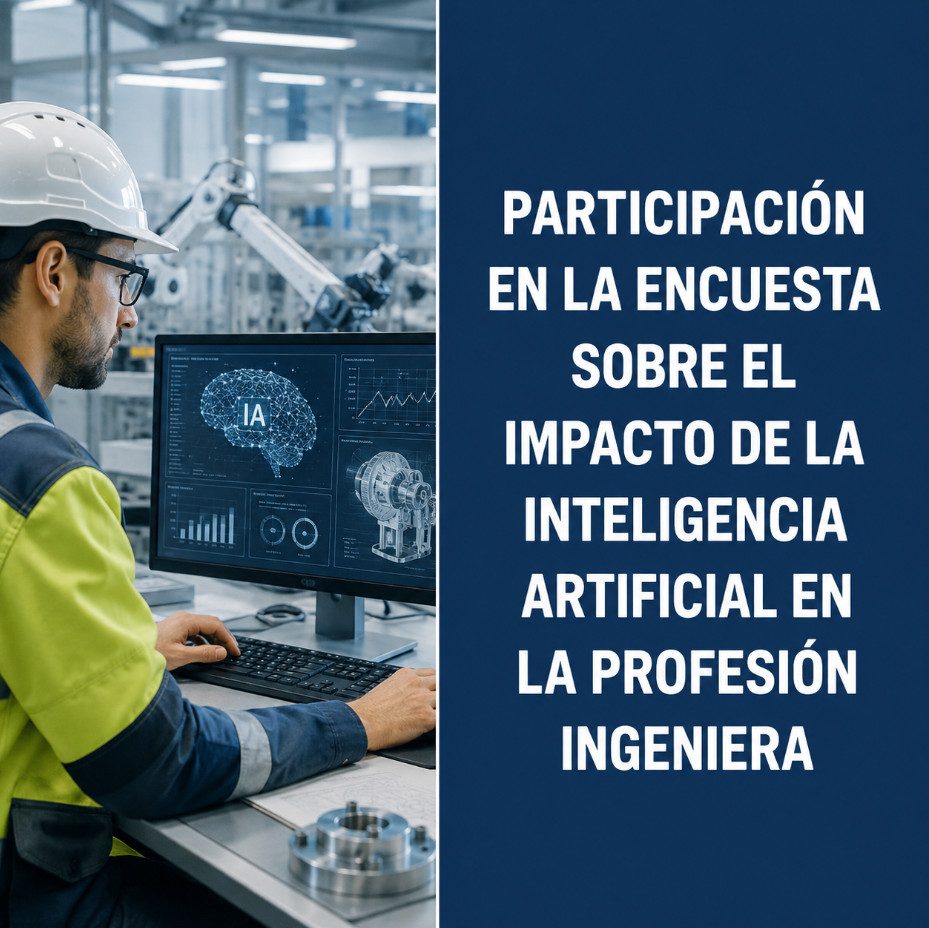 PARTICIPACIÓN EN LA ENCUESTA SOBRE EL IMPACTO DE LA INTELIGENCIA ARTIFICIAL EN LA PROFESIÓN INGENIERA