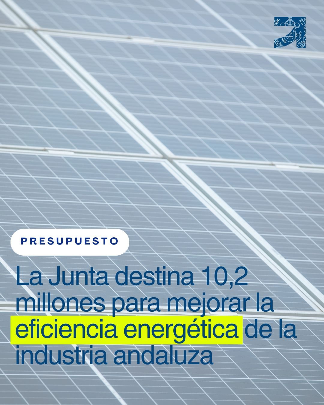 La Junta destina 10,2 millones para mejorar la eficiencia energética de la industria andaluza